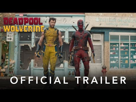 Deadpool & Wolverine | Official Trailer | Marvel Studios